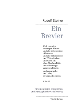 Rudolf Steiner : Ein Brevier....für eine anthroposophische, freie christliche Praxis
